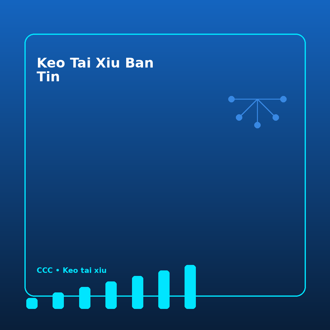 Kèo tài xỉu: diễn biến đáng chú ý