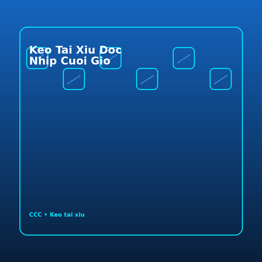 keo tai xiu doc nhip cuoi gio